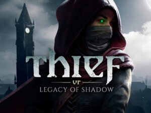 Thief-VR-Legacy-of-Shadow-300x225 Thief VR Legacy of Shadow